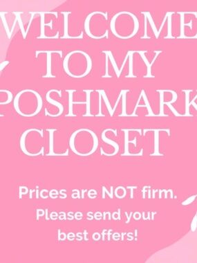 WELCOME TO MY CLOSET LADIES & GENTS